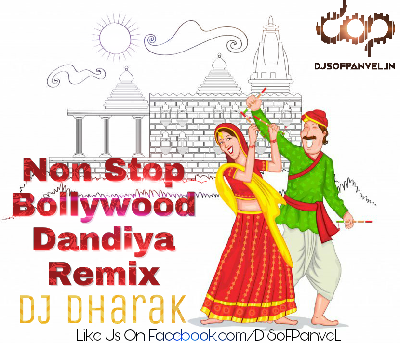 Non Stop Bollywood Dandiya Remix - DJ Dharak 